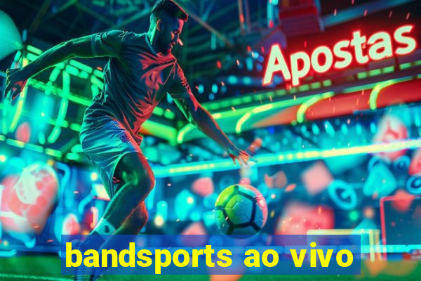 bandsports ao vivo